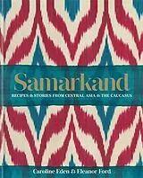 Fester Einband Samarkand von Caroline Eden, Eleanor Ford