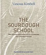 Fester Einband The Sourdough School von Vanessa Kimbell