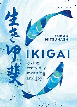 Broché Ikigai de Yukari Mitsuhashi