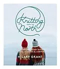 E-Book (epub) Knitting From the North von Hilary Grant