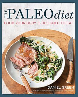 E-Book (epub) Paleo Diet: Food your body is designed to eat von Daniel Green