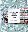 E-Book (epub) Homemade Gifts Vintage Style von Sarah Moore