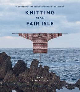 Couverture cartonnée Knitting from Fair Isle de Mati Ventrillon