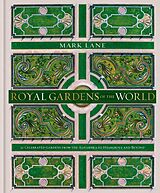 eBook (epub) Royal Gardens of the World de Mark Lane