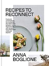 Livre Relié Recipes to Reconnect de Anna Boglione