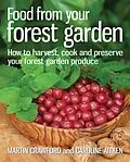 E-Book (epub) Food from your Forest Garden von Martin Crawford, Caroline Aitken