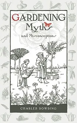 E-Book (epub) Gardening Myths and Misconceptions von Charles Dowding