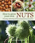 E-Book (pdf) How to Grow Your Own Nuts von Martin Crawford