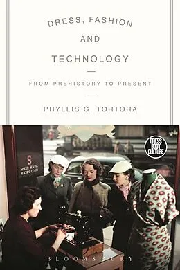 E-Book (pdf) Dress, Fashion and Technology von Phyllis G. Tortora