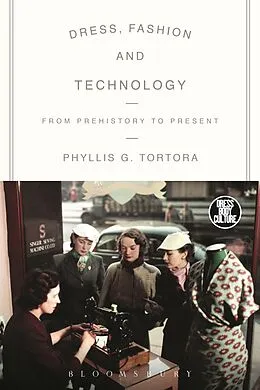 E-Book (epub) Dress, Fashion and Technology von Phyllis G. Tortora