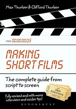 E-Book (epub) Making Short Films, Third Edition von Clifford Thurlow, Max Thurlow