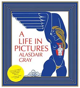 E-Book (epub) A Life In Pictures von Alasdair Gray