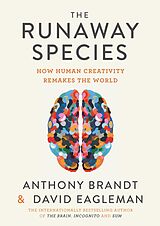 E-Book (epub) The Runaway Species von David Eagleman, Anthony Brandt
