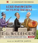 Audio CD (CD/SACD) Lord Emsworth Acts for the Best von Wodehouse P. G.
