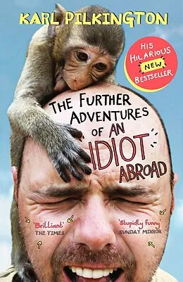 E-Book (epub) The Further Adventures of an Idiot Abroad von Karl Pilkington