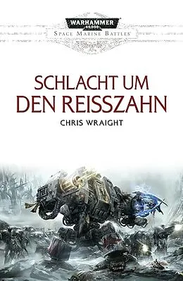 E-Book (epub) Schlacht um den Reißzahn von Chris Wraight