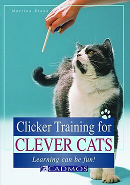 eBook (epub) Clicker Training for Clever Cats de Martina Braun