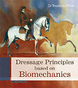 eBook (epub) Dressage Principles based on Biomechanics de Dr Thomas Ritter