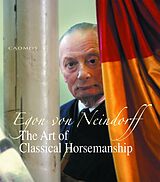 E-Book (epub) Art of Classical Horsemanship von Egon Von Neindorff