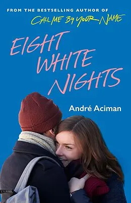 E-Book (epub) Eight White Nights von Andre Aciman