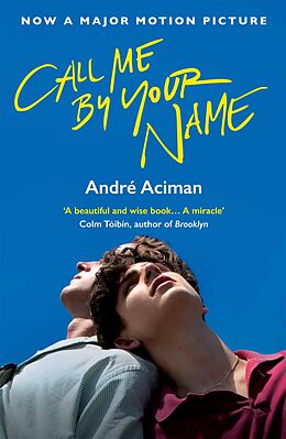 E-Book (epub) Call Me By Your Name von Andre Aciman