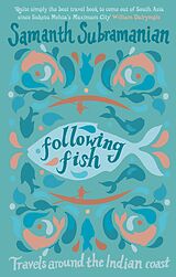 eBook (epub) Following Fish de Samanth Subramanian