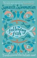 E-Book (epub) Following Fish von Samanth Subramanian