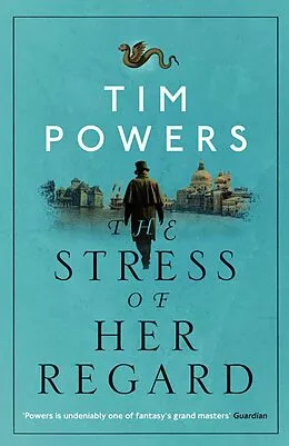 E-Book (epub) The Stress of Her Regard von Tim Powers