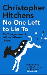 eBook (epub) No One Left to Lie To de Christopher Hitchens