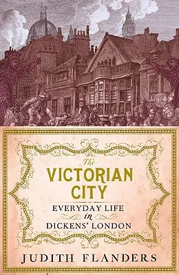 E-Book (epub) The Victorian City von Judith Flanders