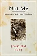 E-Book (epub) Not Me von Joachim Fest