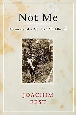 E-Book (epub) Not Me von Joachim Fest