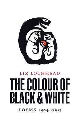 E-Book (epub) The Colour of Black and White von Liz Lochhead