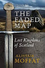 eBook (epub) The Faded Map de Alistair Moffat