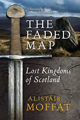 eBook (epub) The Faded Map de Alistair Moffat