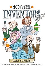 eBook (epub) Scottish Inventors de Gary Smailes