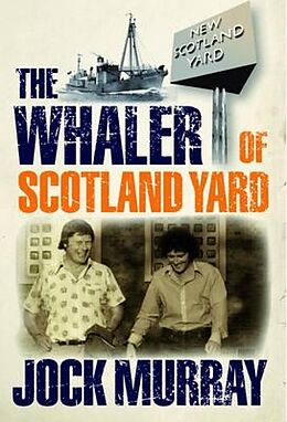 eBook (epub) The Whaler of Scotland Yard de Jock Murray