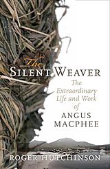 eBook (epub) The Silent Weaver de Roger Hutchinson