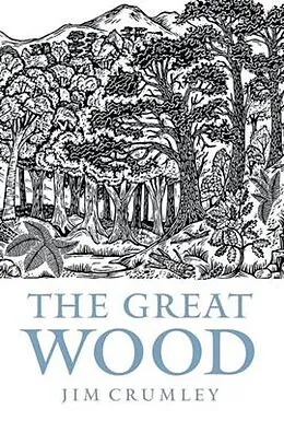 E-Book (epub) The Great Wood von Jim Crumley