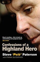 eBook (epub) Confessions of a Highland Hero de Steve Paterson, Frank Gilfeather