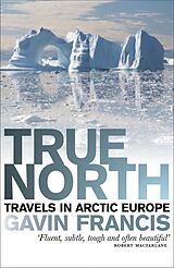 eBook (epub) True North de Gavin Francis