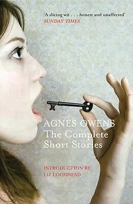 E-Book (epub) Agnes Owens: The Complete Short Stories von Agnes Owens