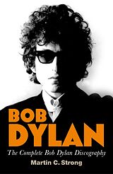 E-Book (epub) Bob Dylan: The Complete Discography von Martin C. Strong