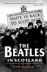 eBook (epub) The Beatles in Scotland de Ken McNab