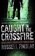 E-Book (epub) Caught in the Crossfire von Russell Findlay