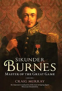 E-Book (epub) Sikunder Burnes von Craig Murray