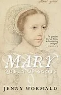 E-Book (epub) Mary Queen of Scots von Jenny Wormald