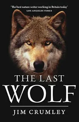 E-Book (epub) The Last Wolf von Jim Crumley