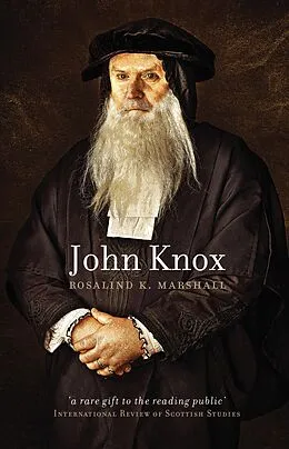 E-Book (epub) John Knox von Rosalind K. Marshall