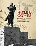 E-Book (epub) If Hitler Comes von Gordon Barclay